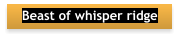 Beast of whisper ridge